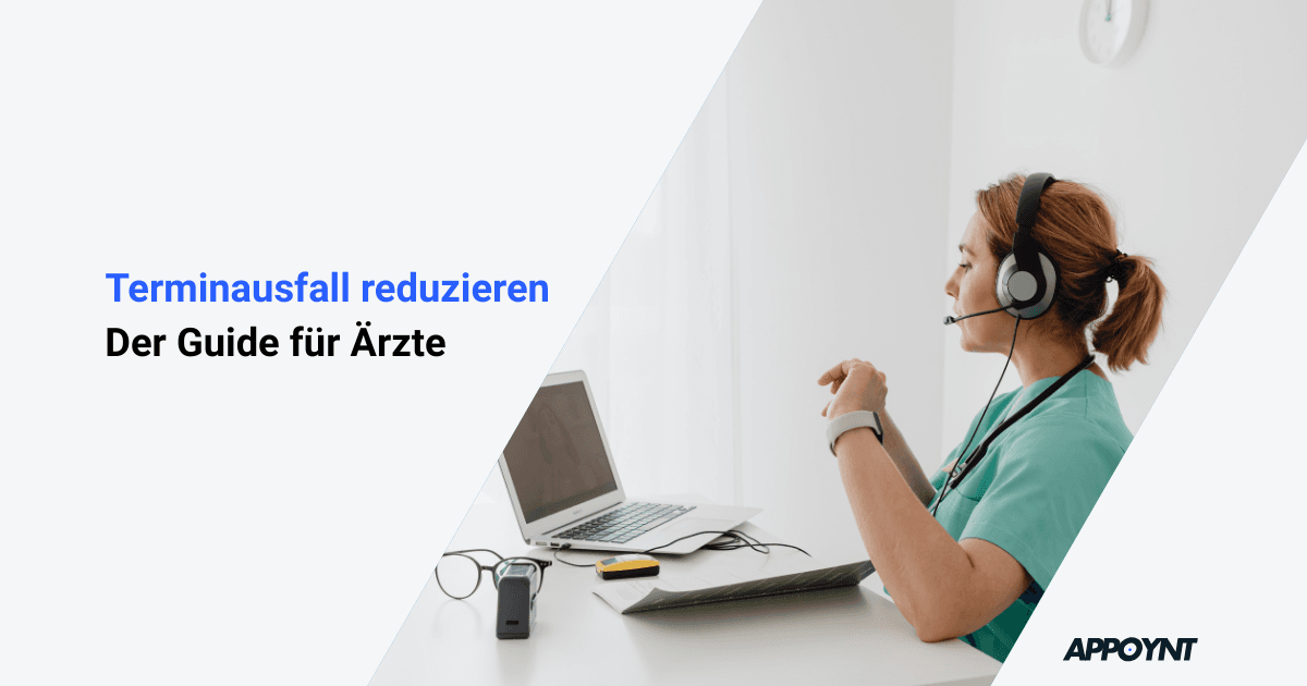 Terminausfälle bei Arztpraxen